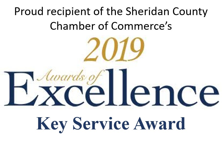 : Proud Recipient of the Sheridan County Chamber of Commerce’s 2019 Awards of Excellence Key Service Award